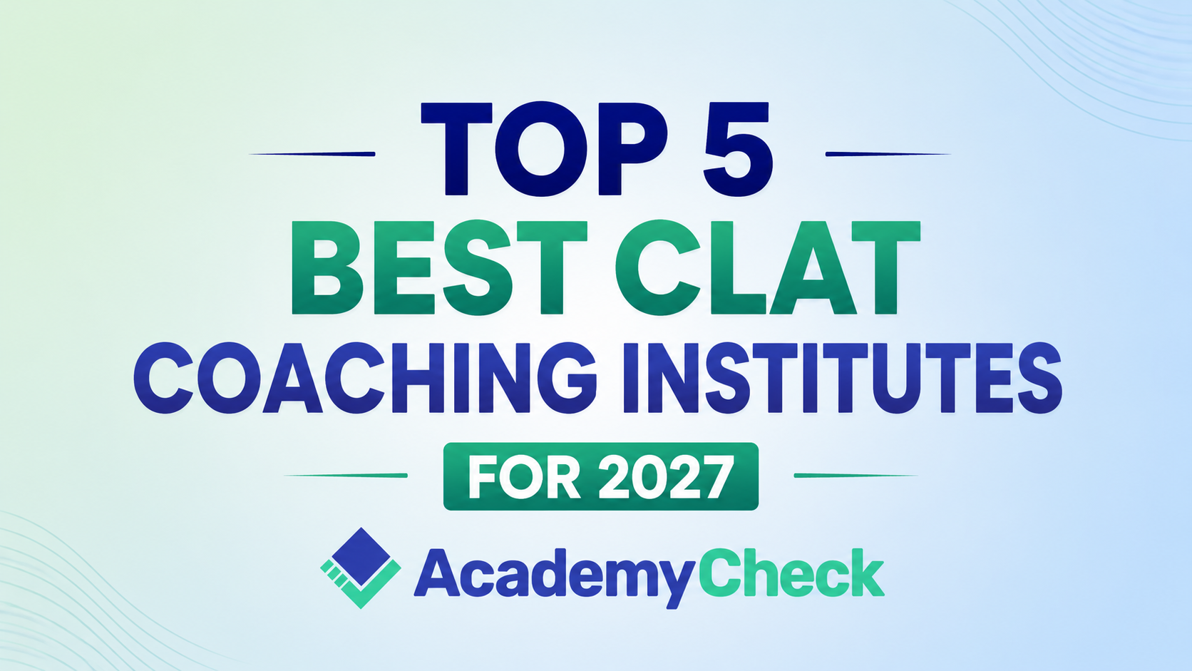 Best 5 CLAT Coaching Institutes for 2027: Compare Study Material, Test Series & Fees